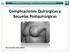 Complicaciones Quirúrgicas y secuelas Postquirúrgicas. Fernando Hernanz
