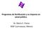 Programas de fortificación y su impacto en salud pública. Dr. Mario E. Flores INSP Cuernavaca, México