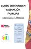 CURSO SUPERIOR EN MEDIACIÓN FAMILIAR. Edición 2012 300 horas