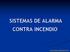 SISTEMAS DE ALARMA CONTRA INCENDIO. www.seguridadseat.com