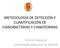 METODOLOGÍA DE DETECCIÓN Y CUANTIFICACIÓN DE CIANOBACTERIAS Y CIANOTOXINAS. Antonio Quesada Universidad Autónoma de Madrid
