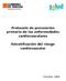 Protocolo de prevención primaria de las enfermedades cardiovasculares. Estratificación del riesgo cardiovascular