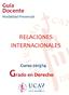 Guía Docente Modalidad Presencial RELACIONES INTERNACIONALES. Curso 2013/14 Grado en Derecho