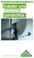 BRICOLAJE - CONSTRUCCIÓN - DECORACIÓN - JARDINERÍA. Instalar una antena parabólica