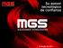 MGS. Marca de dos empresas especializadas en la prestación de Servicios Integrales de Tecnología y Sistemas de Información a empresas