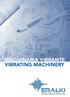 MAQUINARIA VIBRANTE VIBRATING MACHINERY ERALKI. engineering sl