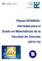 Plazas ERAMUS+ ofertadas para el Grado en Matemáticas de la Facultad de Ciencias (2014-15)