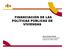 FINANCIACIÓN DE LAS POLÍTICAS PÚBLICAS DE VIVIENDAS. Javier Gómez Guinda Dirección General Comercial Instituto de Crédito Oficial