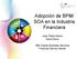 Adopción de BPM/ SOA en la Industria Financiera
