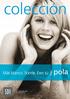 colección Más blanco. Sonríe. Eres tú www.polawhite.com www.sdi.com.au