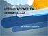 ACTUALIZACIONES EN DERMATOLOGIA DR. PATRICIO LLANCAPI V.