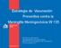 Estrategia de Vacunación Preventiva contra la Meningitis Meningocócica W 135