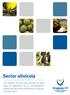 Resumen... 2. Características del Aceite de Oliva... 2. Por qué invertir en el Sector Olivícola en Uruguay... 3. Sector Olivícola a nivel mundial...
