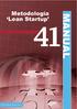 Metodología Lean Startup MANUAL COMUNIDAD VALENCIANA CENTROS EUROPEOS DE EMPRESAS INNOVADORAS ESTRATEGIAS