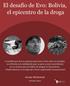 Tabla de contenido. El zar antidrogas de Bolivia reconoce los desafíos... 19 Al interior de Palmasola, la prisión más peligrosa de Bolivia...