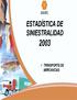 SINIESTRALIDAD DEL TRANSPORTE DE MERCANCIAS 2003 DAÑOS AMIS 2006