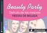 Beauty Party. menús. Disfruta de las mejores FIESTAS DE BELLEZA. Beauty Party lastermasderuham.com