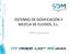 SISTEMAS DE DOSIFICACIÓN Y MEZCLA DE FLUIDOS, S.L. Perfil corporativo