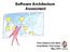 Software Architecture Assesment. Rosa Virginia Icedo Ojeda Jorge Moisés Trejo Vargas Mayo 2003