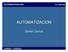 D. Carrica AUTOMATIZACION AUTOMATIZACION. Daniel Carrica UNMDP CONTROL