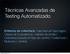 Técnicas Avanzadas de Testing Automatizado