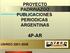 PROYECTO PADRINAZGO PUBLICACIONES PERIODICAS ARGENTINAS 4P-AR UNIRED 2001-2008