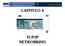 CAPITULO 4 TCP/IP NETWORKING