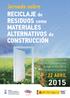 Jornada sobre RECICLAJE de RESIDUOS como MATERIALES ALTERNATIVOS de CONSTRUCCIÓN