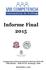 Informe Final 2015. Competencia Internacional de Arbitraje UBA-UR VIII edición Sede PUCP: Santiago, Chile