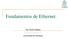 Fundamentos de Ethernet. Ing. Camilo Zapata czapata@udea.edu.co Universidad de Antioquia