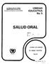 SALUD ORAL. UNIDAD EDUCATIVA No. 5 CUIDAR LOS DIENTES REPUBLICA DE COLOMBIA MINISTERIO DE SALUD UBRARY. Dirección de Participación de la Comunidad