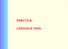 PRÁCTICA: LENGUAJE VHDL