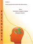 P S I C O L O G Í A. Unidad III: Factores que favorecen el desarrollo del ser humano. Tema 3: