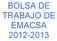 BOLSA DE TRABAJO DE EMACSA 2012-2013