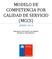 MODELO DE COMPETENCIA POR CALIDAD DE SERVICIO (MCCS)