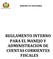 MINISTERIO DE AUTONOMÍAS REGLAMENTO INTERNO PARA EL MANEJO Y ADMINISTRACION DE CUENTAS CORRIENTES FISCALES