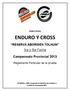 DOBLE FECHA ENDURO Y CROSS RESERVA ABORIGEN TOLHUIN. 3ra y 5ta Fecha. Campeonato Provincial 2013. Reglamento Particular de la prueba