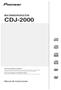 CDJ-2000 MULTIRREPRODUCTOR. Manual de instrucciones. http://www.prodjnet.com/support/
