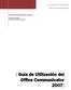 Configuración Inicio de Sesión... 4 UTILIZANDO EL OFFICE COMMUNICATOR 8. Administrar la lista de contactos 8