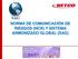 NORMA DE COMUNICACIÓN DE RIESGOS (NCR) Y SISTEMA ARMONIZADO GLOBAL (SAG)