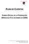 PLAN DE CUENTAS DIARIO OFICIAL DE LA FEDERACIÓN (MIÉRCOLES 9 DE DICIEMBRE DE 2009) Comité de Armonización Contable