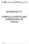 ANTEPROYECTO: COMPLEJO HOSPITALARIO UNIVERSITARIO DE TOLEDO