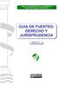 UNIDAD DE COORDINACIÓN DE LA GUARDIA CIVIL CENTRO DE ANÁLISIS Y PROSPECTIVA GUIA DE FUENTES: DERECHO Y JURISPRUDENCIA