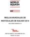 REGLAS MUNDIALES DE INDIVIDUALES DE SQUASH 2014