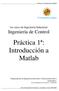 Práctica 1ª: Introducción a Matlab. 1er curso de Ingeniería Industrial: Ingeniería de Control