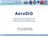 AeroSIG. Administración Moderna de Infraestructura Aeroportuaria. Autores: Ing. Emiliano Vargas L. Lic. en Geografía.