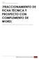 [FRACCIONAMIENTO DE FICHA TÉCNICA Y PROSPECTO CON COMPLEMENTO DE WORD]