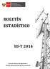 BOLETÍN ESTADÍSTICO III-T 2014. Dirección General de Regulación y Asuntos Internacionales de Comunicaciones