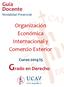 Guía Docente Modalidad Presencial. Organización Económica Internacional y Comercio Exterior. Curso 2014/15. Grado en Derecho
