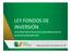 LEY FONDOS DE INVERSIÓN